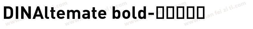 DINAltemate bold字体转换